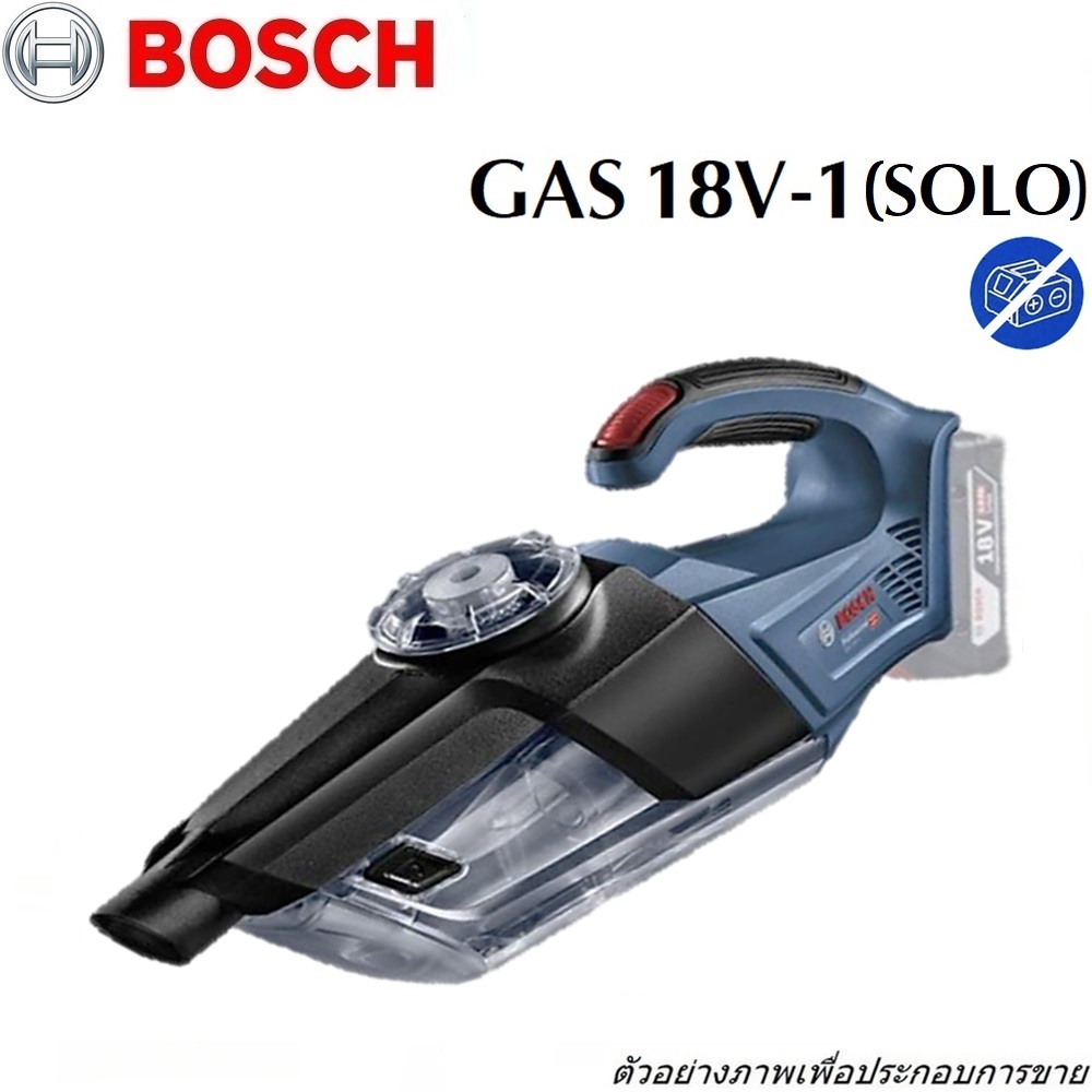 SKI - สกี จำหน่ายสินค้าหลากหลาย และคุณภาพดี | BOSCH GAS18V-1 (SOLO) เครื่องดูดฝุ่น แบตเตอรี่ 18 โวลท์ พร้อมอุปกรณ์ดูดฝุ่น (สายอ่อน ท่อต่อตรง หัวดูดพื้น) #06019C62L0
